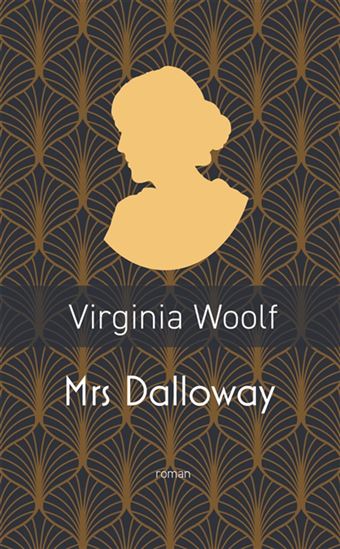 Mrs Dalloway N. éd. - VIRGINIA WOOLF