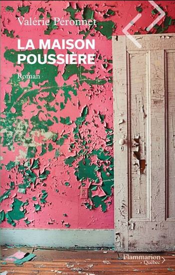 La Maison poussière - VALÉRIE PÉRONNET