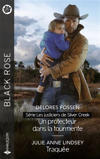 Un protecteur dans la tourmente : les justiciers de Silver Creek/Traquée - DELORES FOSSEN - JULIE ANNE LINDSEY