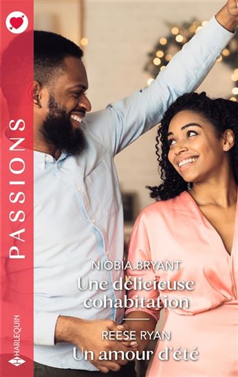 Une délicieuse cohabitation/Un amour d&#39;été - NIOBIA BRYANT - REESE RYAN