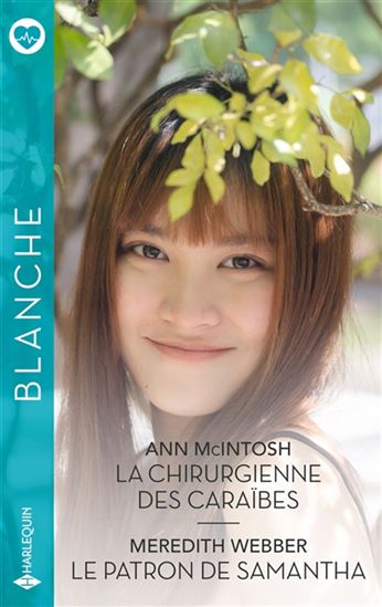 La Chirurgienne des Caraïbes /Le patron de Samantha - ANN MCINTOSH - MEREDITH WEBBER