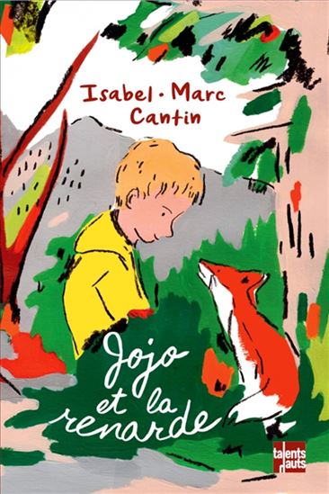 Jojo et la renarde - ISABEL - MARC CANTIN