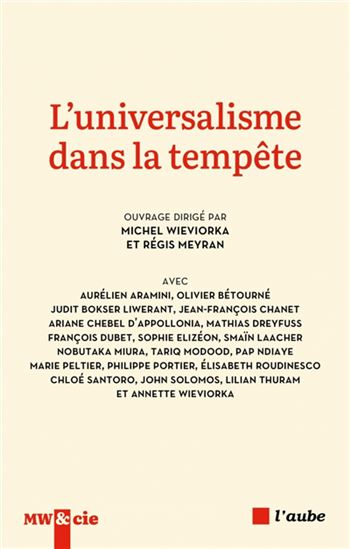 L&#39;Universalisme dans la tempête - MICHEL WIEVIORKA