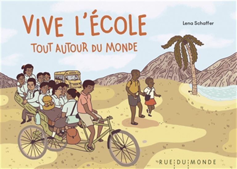 Vive l&#39;école autour du monde - LENA SCHAFFER
