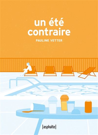 Un été contraire - PAULINE VETTER