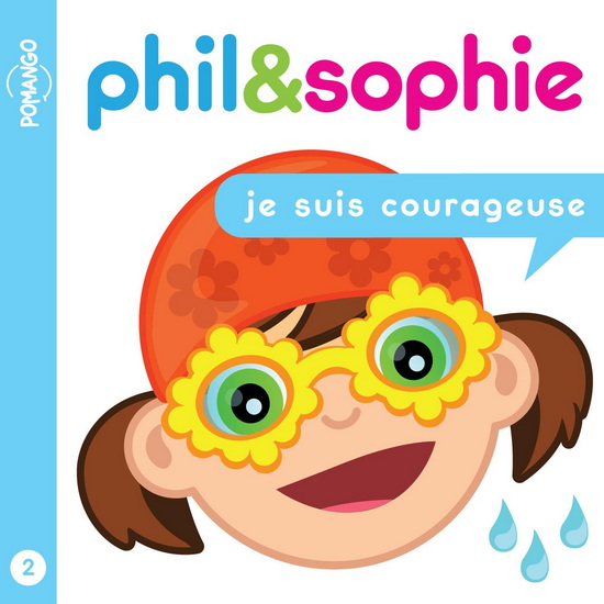 Je suis courageuse #02 N. éd. - NICOLE LEBEL - FRANCIS TURENNE