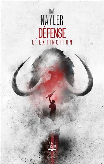 Défense d&#39;extinction - RAY NAYLER