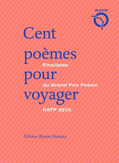 Cent poèmes pour voyager : finalistes du Grand prix de poésie RATP 2025 - ALEXIS MICHALIK