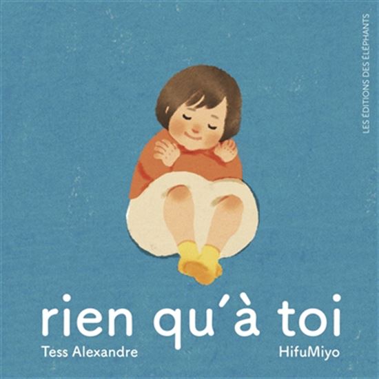Rien qu'à toi - TESS ALEXANDRE - HIFUMIYO