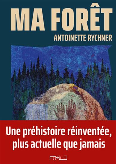 Ma forêt - ANTOINETTE RYCHNER