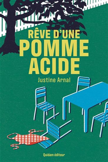 Rêve d&#39;une pomme acide - JUSTINE ARNAL