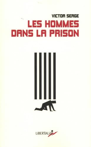 Les Hommes dans la prison - VICTOR SERGE