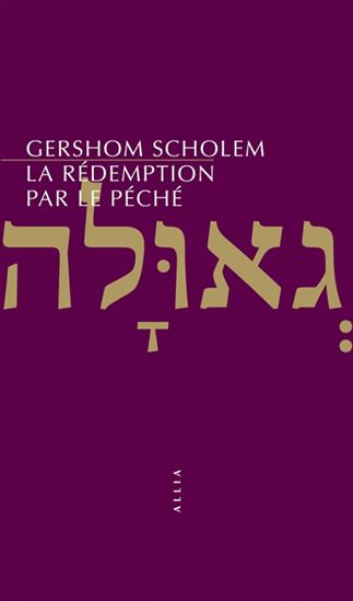 La Rédemption par le péché - GERSHOM GERHARD SCHOLEM