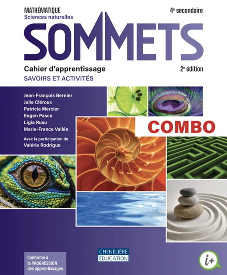 Sommets : Mathématique, SN, Sciences naturelles : 4e secondaire : Savoirs et activités : Cahier d'apprentissage : Combo (versions imprimée ET numérique) 2e éd. - COLLECTIF