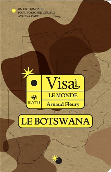 Visa pour le Botswana - ARNAUD FLEURY