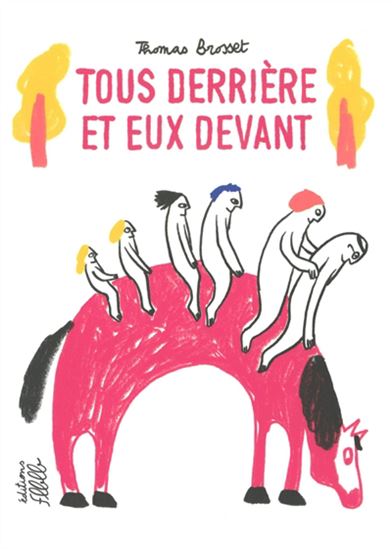 Tous derrière et eux devant - THOMAS BROSSET