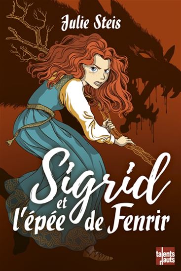 Sigrid et l&#39;épée de Fenrir - JULIE STEIS