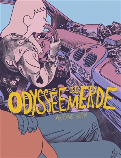 Odyssée de merde - ANTOINE BRÉDA