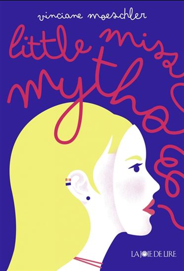 Little Miss Mytho - VINCIANE MOESCHLER