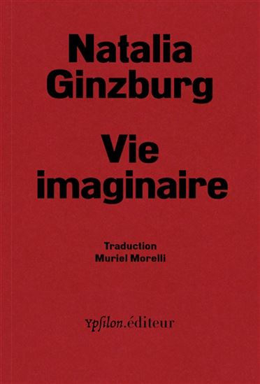 Vie imaginaire - NATALIA GINZBURG