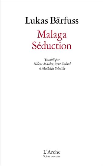 Malaga séduction - LUKAS BÄRFUSS
