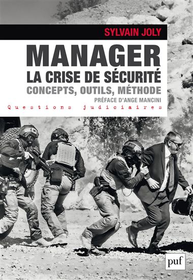 Manager la crise de sécurité - SYLVAIN JOLY