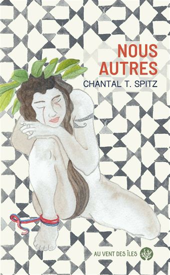 Nous autres - CHANTAL T SPITZ