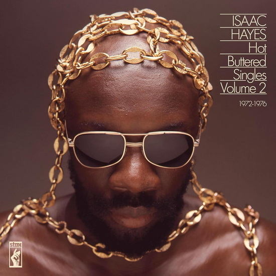 Hot Buttered Singles Vol. 2: 1972-1976 - ISAAC HAYES