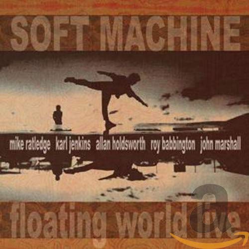 Floating World Live - SOFT MACHINE