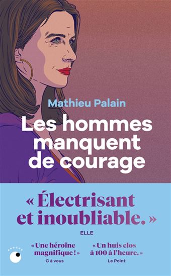 Les Hommes manquent de courage - MATHIEU PALAIN