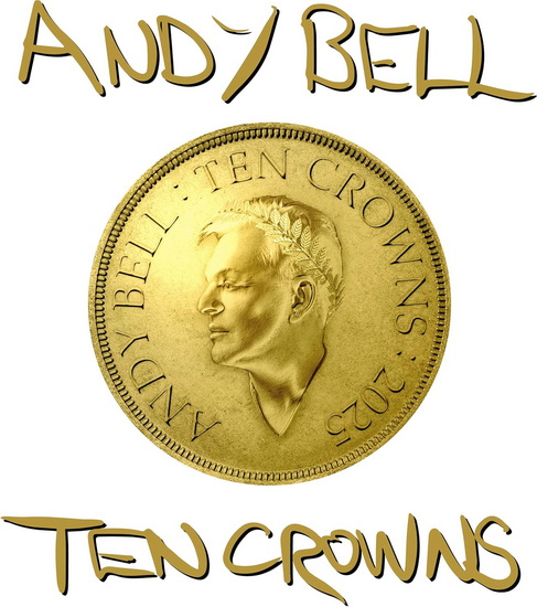 Ten Crowns - ANDY BELL