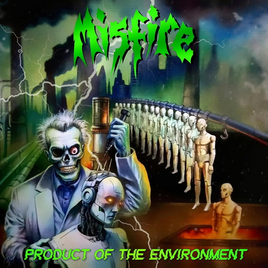 Product Of The Environment - MISFIRE