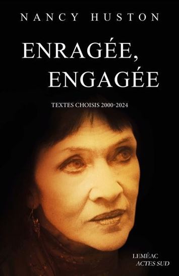Enragée, engagée - NANCY HUSTON