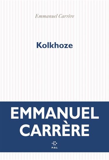 Kolkhoze - EMMANUEL CARRÈRE