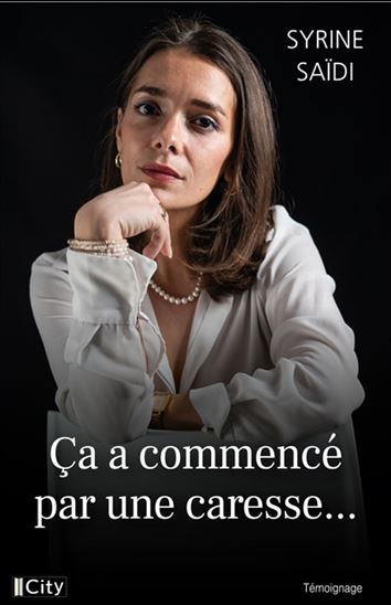 Ca a commencé par une caresse... - SYRINE SAIDI