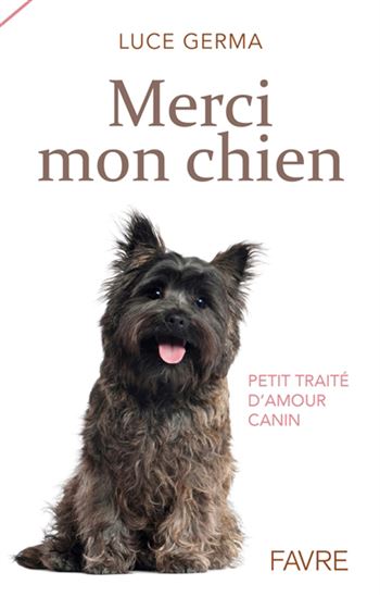 Merci mon chien - LUCE GERMA
