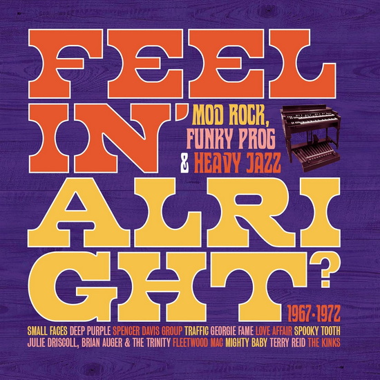 Feelin' Alright: Mod, Rock, Funky Prog & Heavy Jazz 1967-1972 (3CD) - ARTISTES VARIÉS