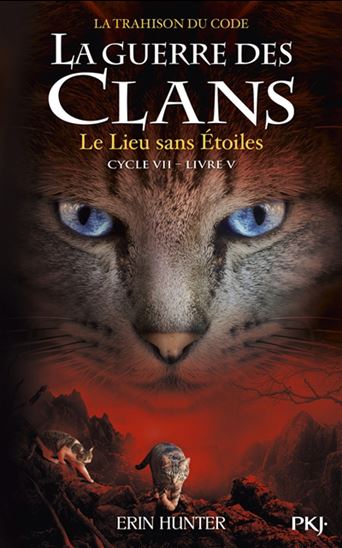 La Trahison du code #05 Le lieu sans étoiles - ERIN HUNTER