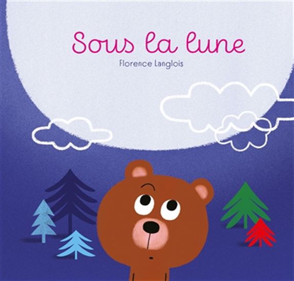 Sous la lune - FLORENCE LANGLOIS