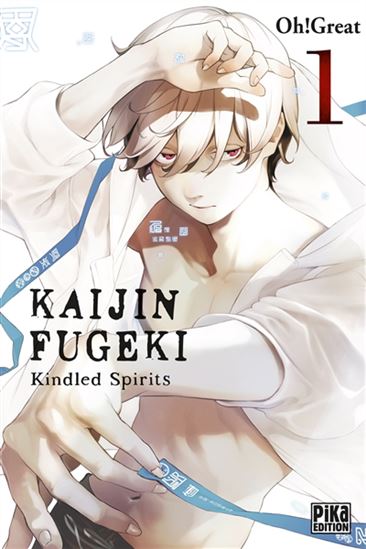 Kaijin Fugeki : kindled spirits #01 - OH! GREAT