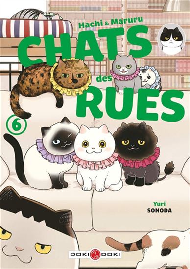 Hachi & Maruru : chats des rues #06 - YURI SONODA