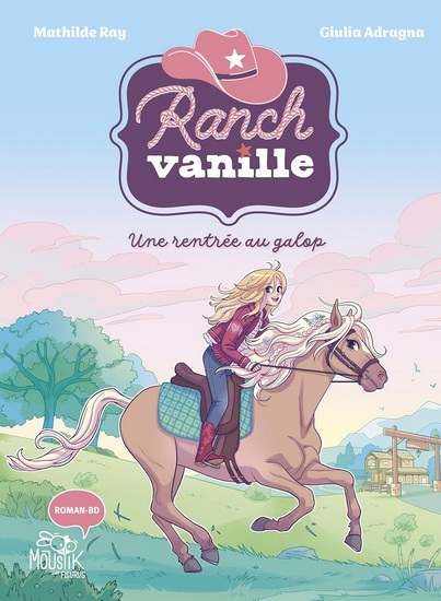 Ranch Vanille : Une rentrée au galop - MATHILDE RAY - GIULIA ADRAGNA