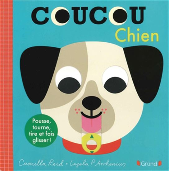 Coucou chien - CAMILLA REID - INGELA PETERSON ARRHENIUS