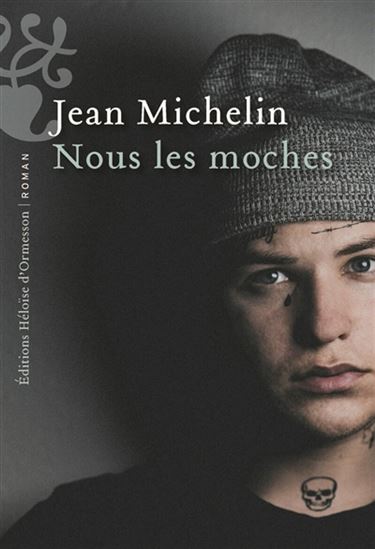 Nous les moches - JEAN MICHELIN