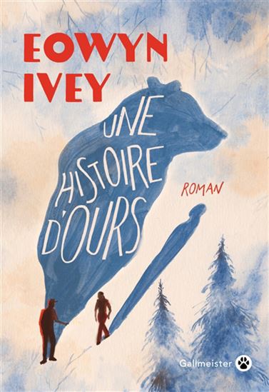 Une histoire d&#39;ours - EOWYN IVEY