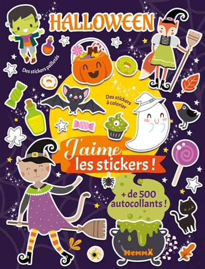 J&#39;aime les stickers : halloween : plus de 500 autocollants ! - COLLECTIF