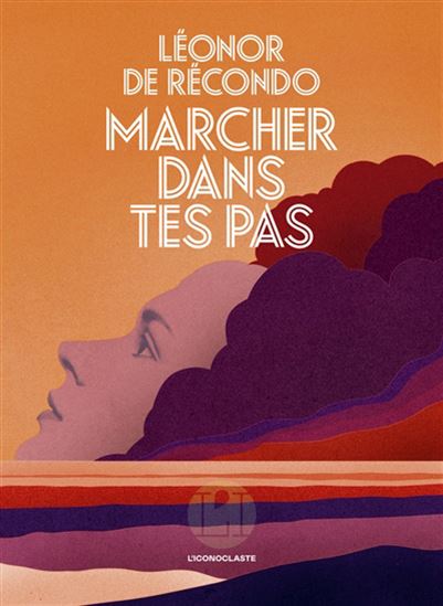 Marcher dans tes pas - LÉONOR DE RÉCONDO
