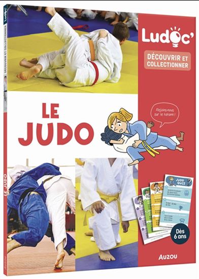 Le Judo : découvrir et collectionner - CAROLE BOURSET - LAURENT AUDOUIN