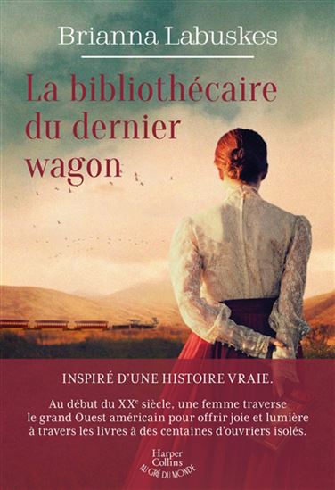 La Bibliothécaire du dernier wagon - BRIANNA LABUSKES