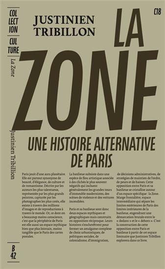 La Zone :  une histoire alternative de Paris - JUSTINIEN TRIBILLON